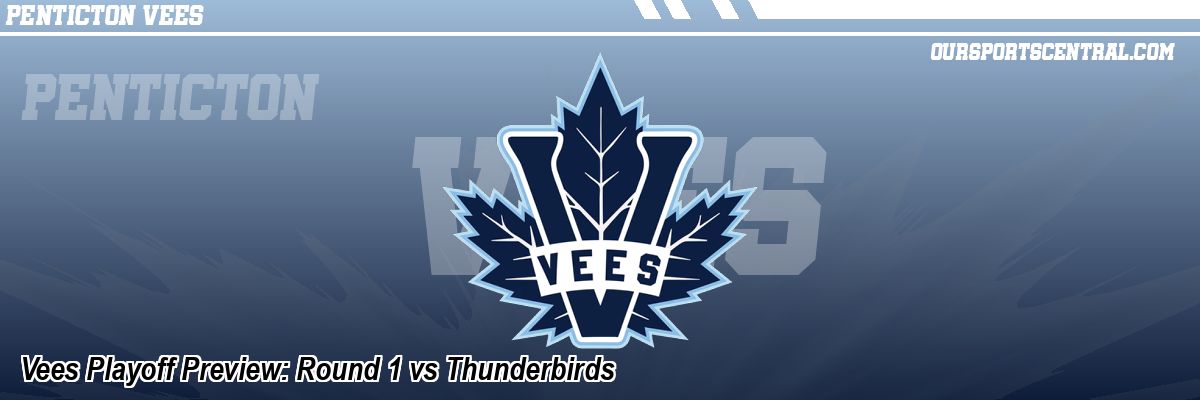 Vees Playoff Preview: Round 1 vs Thunderbirds