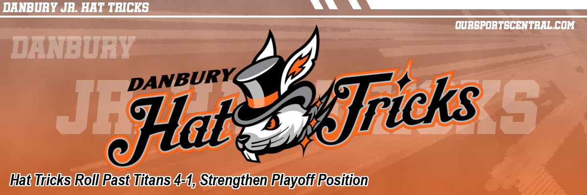 Hat Tricks Roll Past Titans 4-1, Strengthen Playoff Position