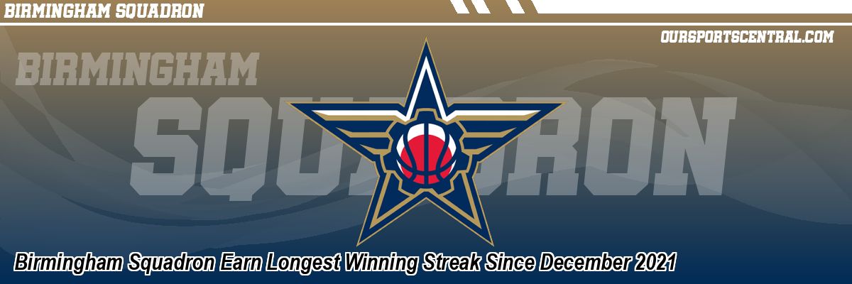 Birmingham Squadron Earn Longest Winning Streak Since December 2021