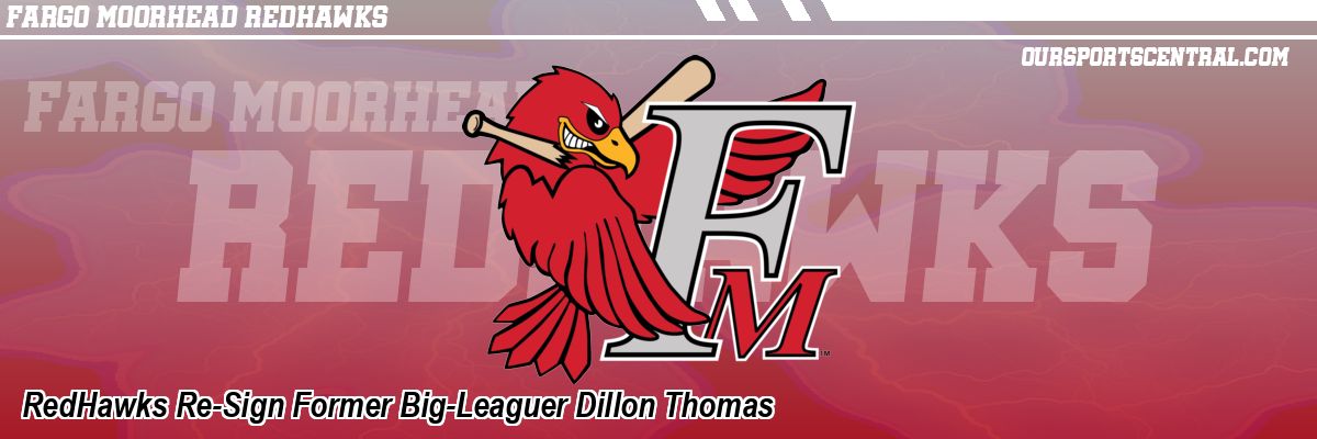 RedHawks Re-Sign Former Big-Leaguer Dillon Thomas