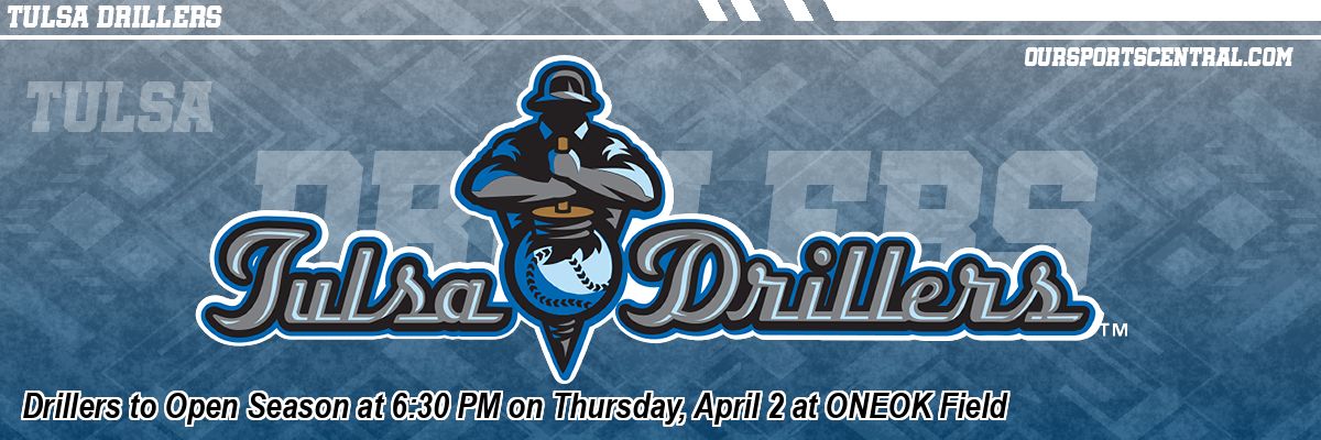 Drillers to Open Season at 6:30 PM on Thursday, April 2 at ONEOK Field