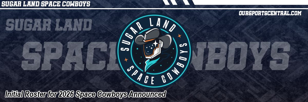 Initial Roster for 2026 Space Cowboys Announced