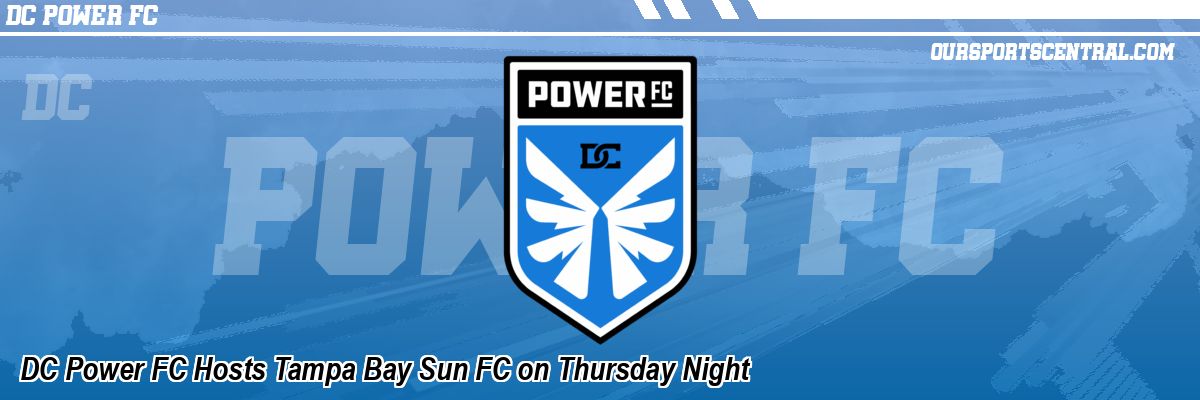 DC Power FC Hosts Tampa Bay Sun FC on Thursday Night
