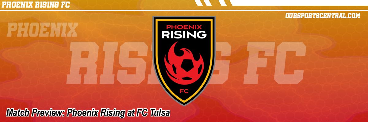 Match Preview: Phoenix Rising at FC Tulsa