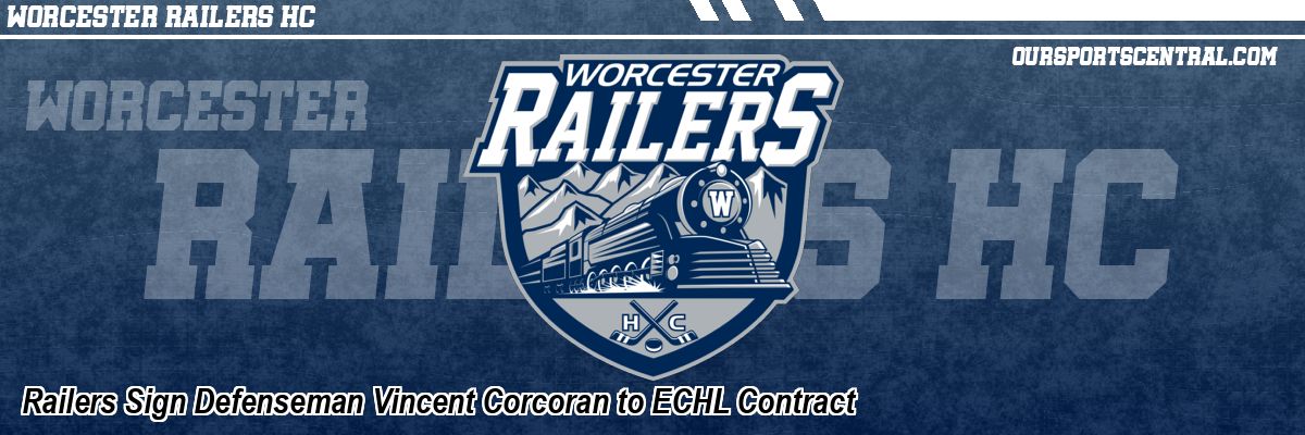 Railers Sign Defenseman Vincent Corcoran to ECHL Contract