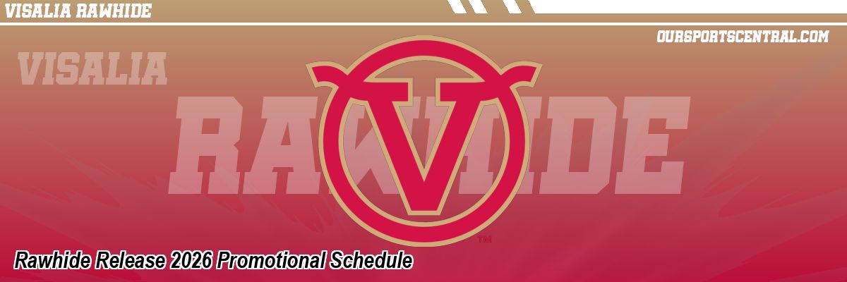 Rawhide Release 2026 Promotional Schedule