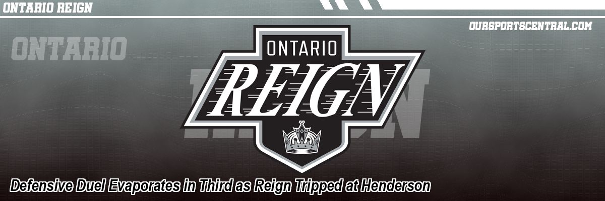Defensive Duel Evaporates in Third as Reign Tripped at Henderson