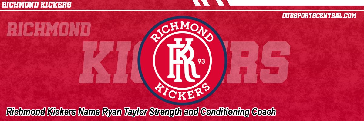 Richmond Kickers Name Ryan Taylor Strength and Conditioning Coach