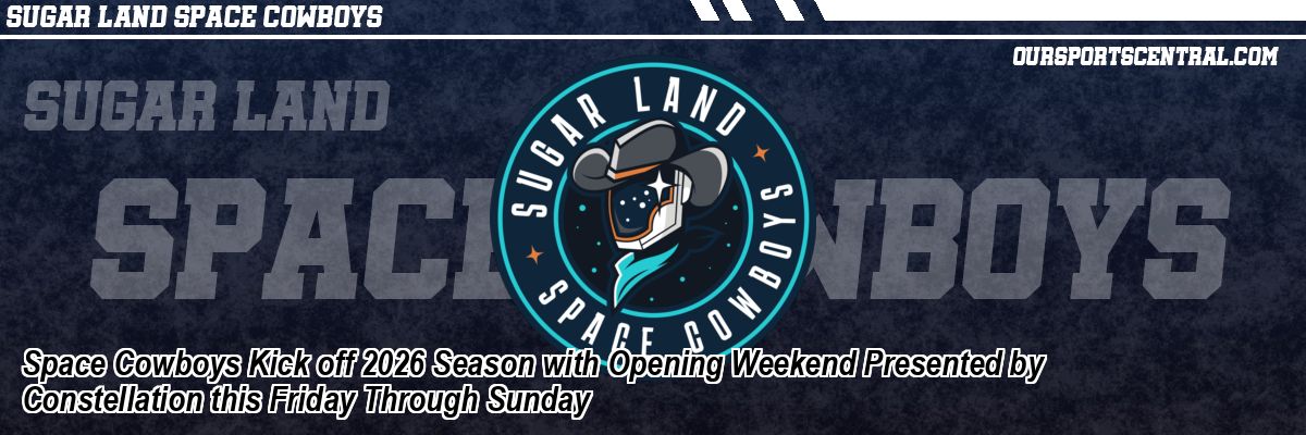 Space Cowboys Kick off 2026 Season with Opening Weekend Presented by Constellation this Friday Through Sunday