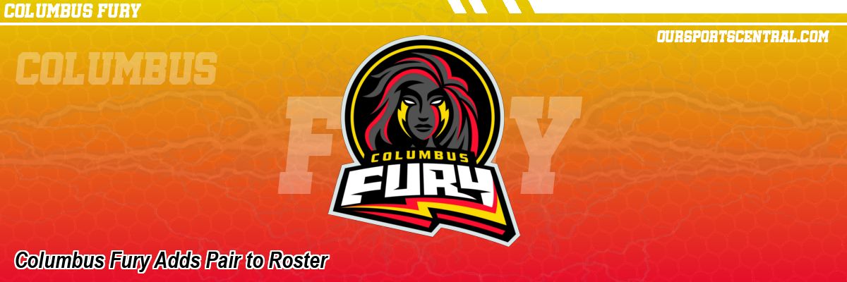 Columbus Fury Adds Pair to Roster
