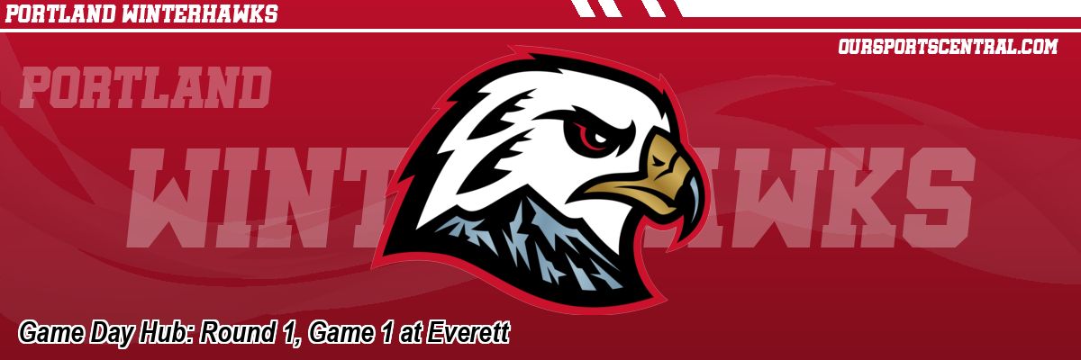 Game Day Hub: Round 1, Game 1 at Everett
