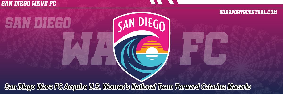 San Diego Wave FC Acquire U.S. Women's National Team Forward Catarina Macario
