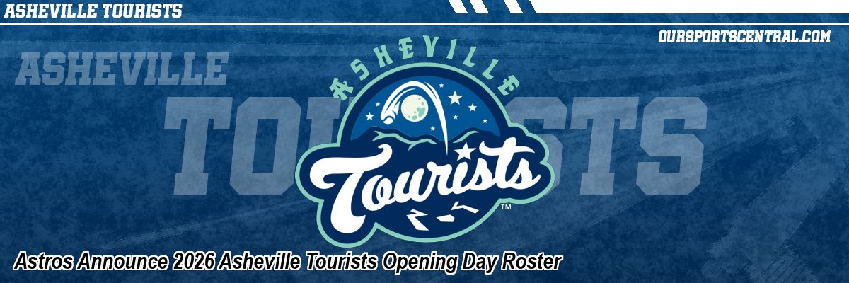Astros Announce 2026 Asheville Tourists Opening Day Roster