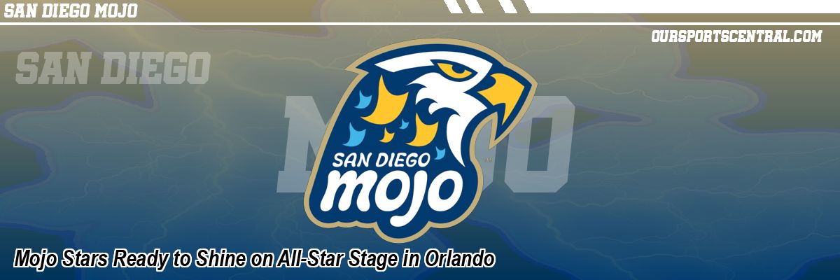 Mojo Stars Ready to Shine on All-Star Stage in Orlando