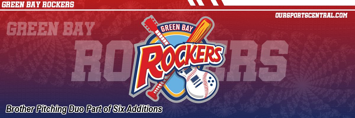 Brother Pitching Duo Part of Six Additions