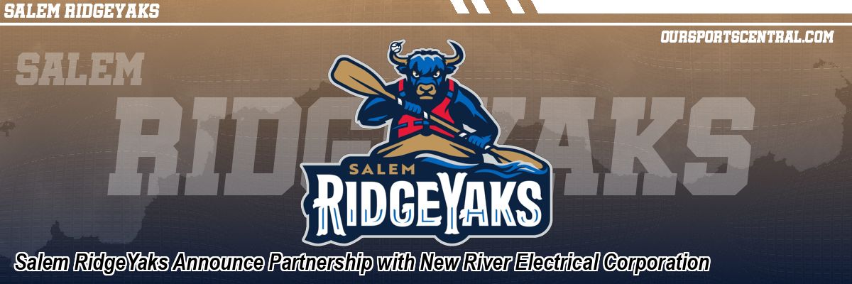 Salem RidgeYaks Announce Partnership with New River Electrical Corporation