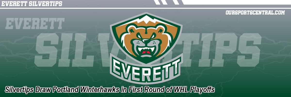 Silvertips Draw Portland Winterhawks in First Round of WHL Playoffs