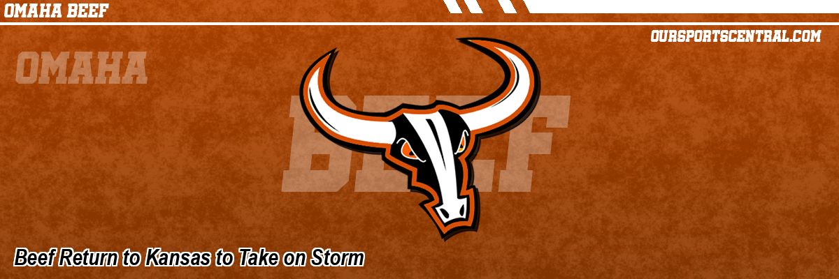 Beef Return to Kansas to Take on Storm