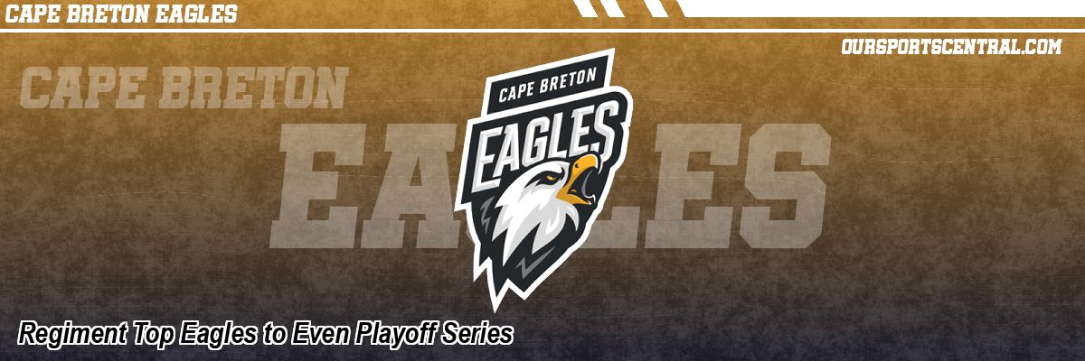 Regiment Top Eagles to Even Playoff Series