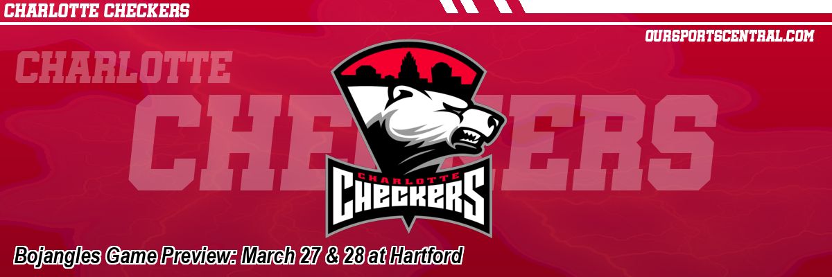 Bojangles Game Preview: March 27 & 28 at Hartford