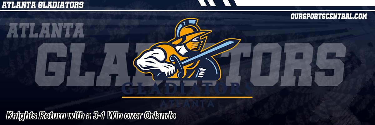 Knights Return with a 3-1 Win over Orlando