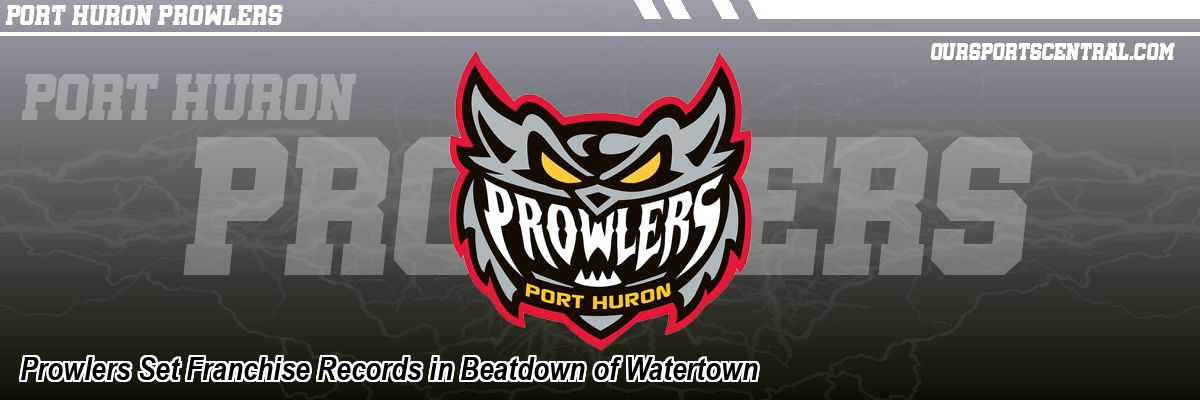 Prowlers Set Franchise Records in Beatdown of Watertown