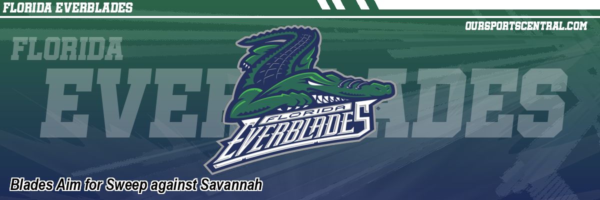 Blades Aim for Sweep against Savannah