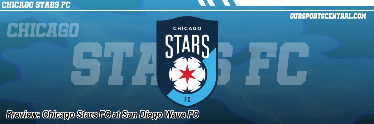 Preview: Chicago Stars FC at San Diego Wave FC
