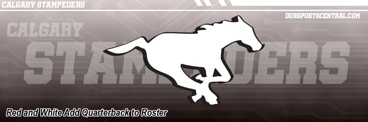 Red and White Add Quarterback to Roster