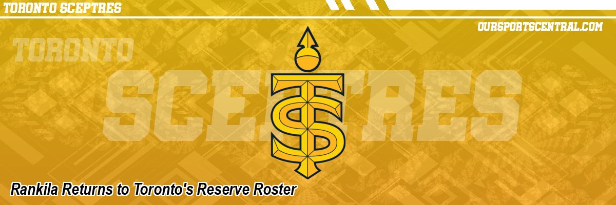 Rankila Returns to Toronto's Reserve Roster