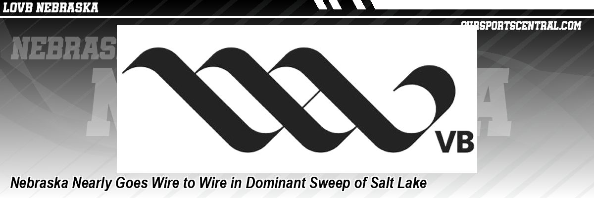 Nebraska Nearly Goes Wire to Wire in Dominant Sweep of Salt Lake