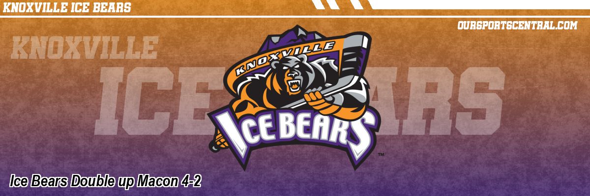 Ice Bears Double up Macon 4-2