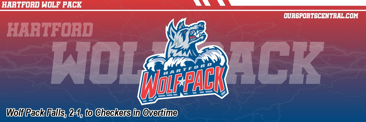 Wolf Pack Falls, 2-1, to Checkers in Overtime