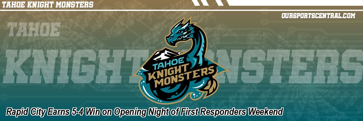 Rapid City Earns 5-4 Win on Opening Night of First Responders Weekend