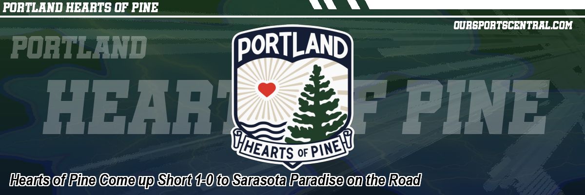 Hearts of Pine Come up Short 1-0 to Sarasota Paradise on the Road