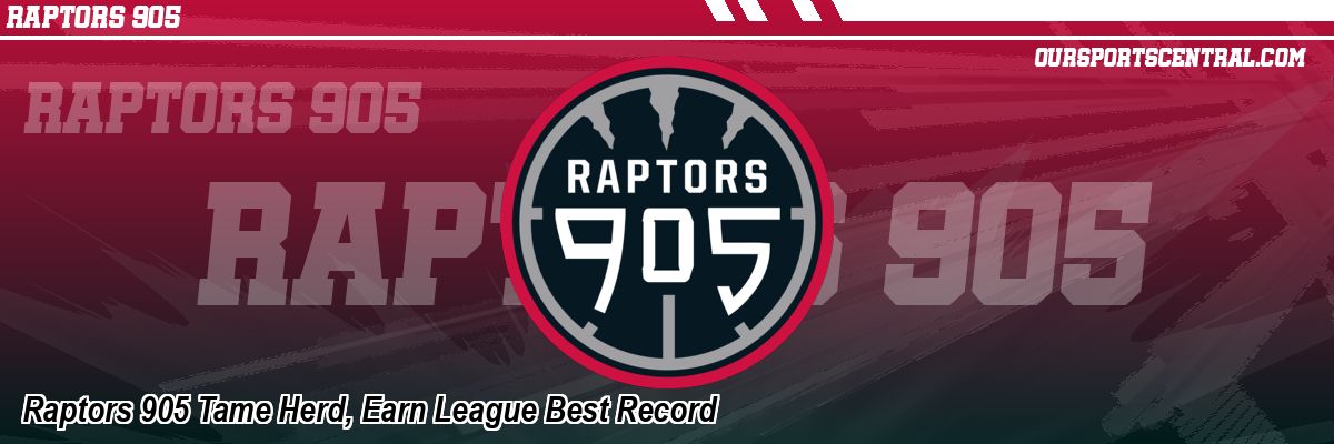 Raptors 905 Tame Herd, Earn League Best Record
