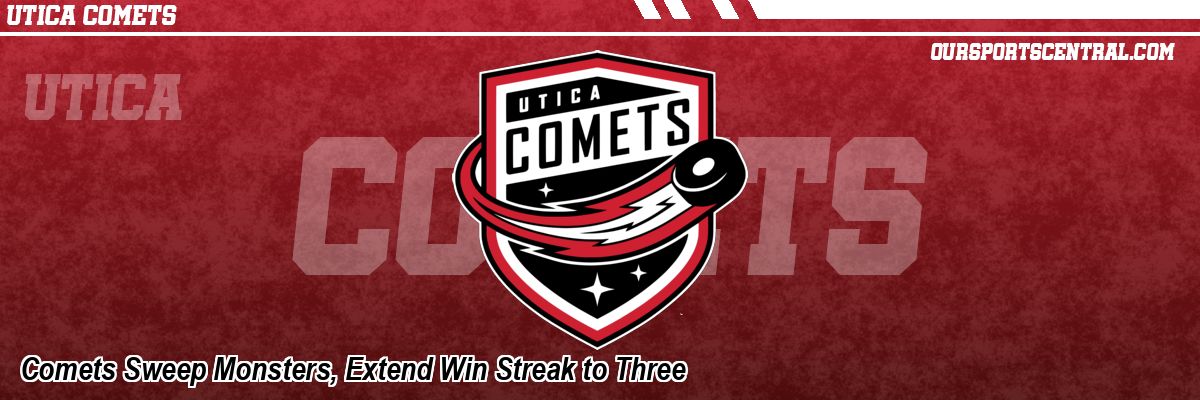 Comets Sweep Monsters, Extend Win Streak to Three