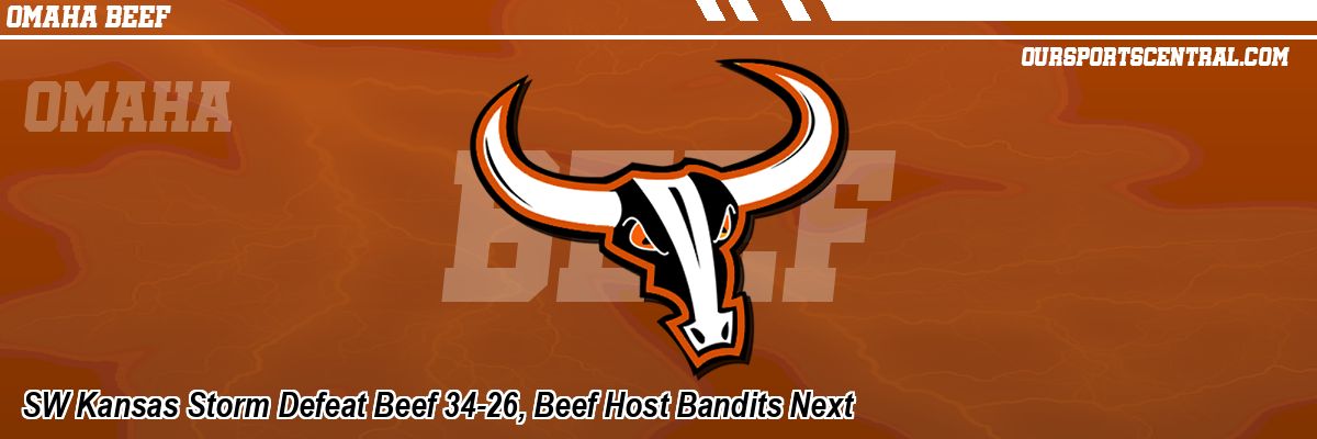 SW Kansas Storm Defeat Beef 34-26, Beef Host Bandits Next