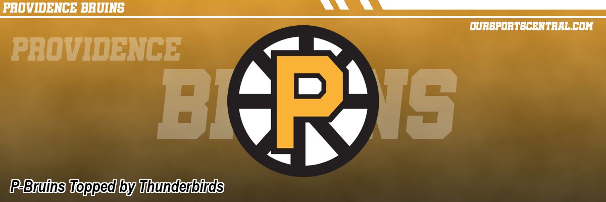 P-Bruins Topped by Thunderbirds