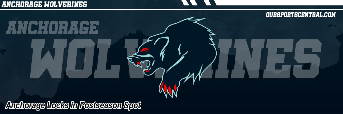 Anchorage Locks in Postseason Spot