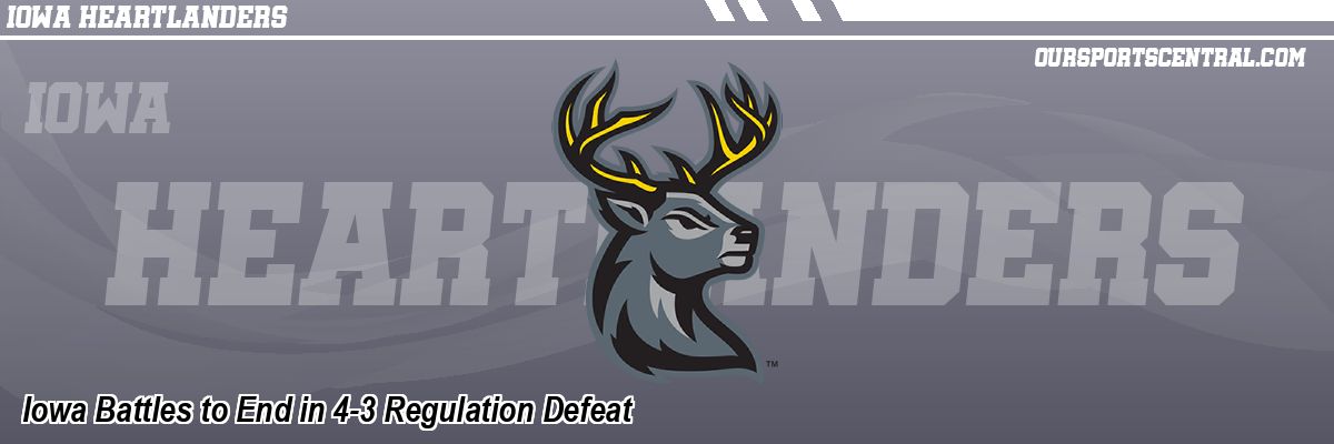 Iowa Battles to End in 4-3 Regulation Defeat