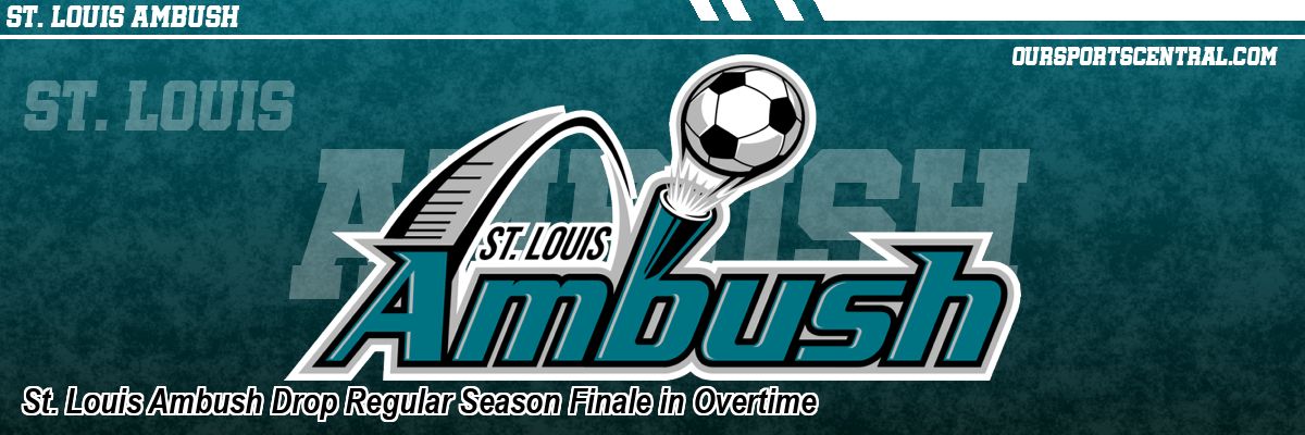 St. Louis Ambush Drop Regular Season Finale in Overtime