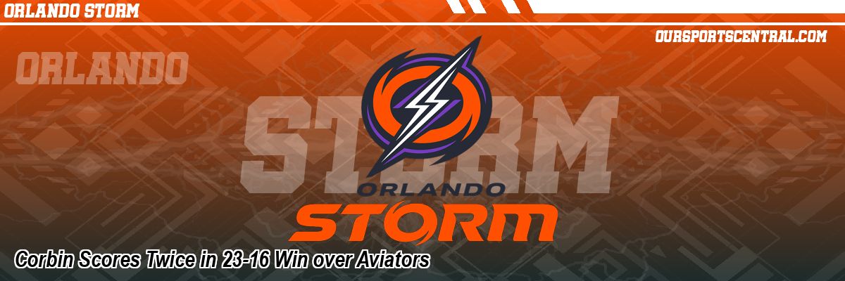 Corbin Scores Twice in 23-16 Win over Aviators