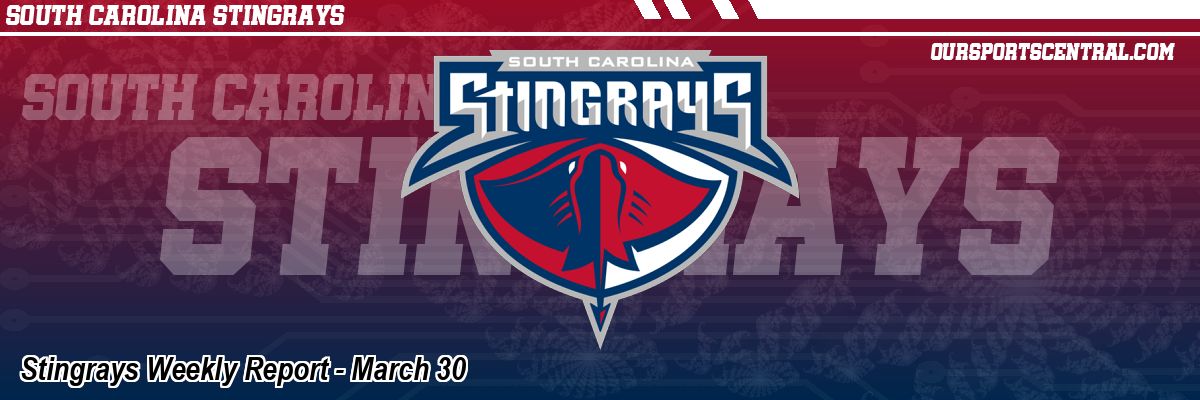 Stingrays Weekly Report - March 30