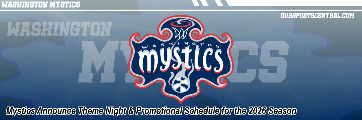 Mystics Announce Theme Night & Promotional Schedule for the 2026 Season