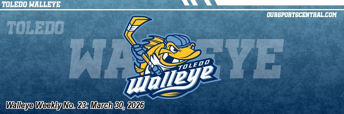Walleye Weekly No. 23: March 30, 2026