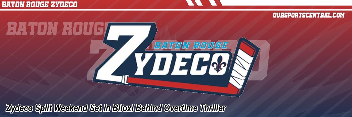 Zydeco Split Weekend Set in Biloxi Behind Overtime Thriller