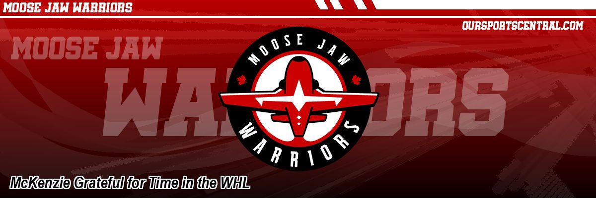 McKenzie Grateful for Time in the WHL