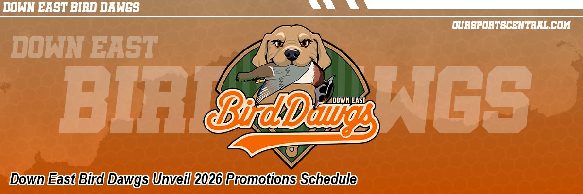 Down East Bird Dawgs Unveil 2026 Promotions Schedule