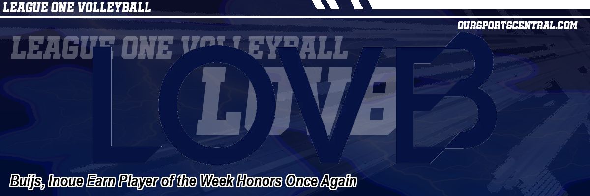 Buijs, Inoue Earn Player of the Week Honors Once Again